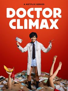 Cartel de Doctor Clímax Temporada 1