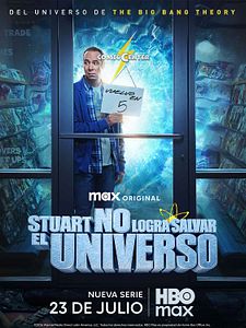 Cartel de Stuart no logra salvar el universo Temporada 1