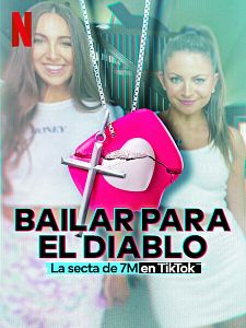 Cartel de Bailar para el diablo: La secta de 7M en TikTok Temporada 1