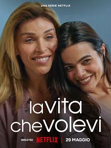 Cartel de La vita che volevi Temporada 1