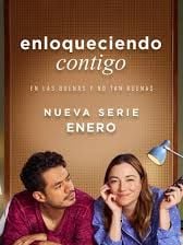 Cartel de Enloqueciendo Contigo Temporada 1