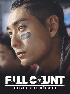 Cartel de Full Count: Corea y el Béisbol Temporada 1