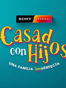 Cartel de Casados con Hijos Temporada 1