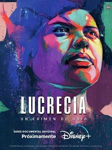 Cartel de Lucrecia: Un Crimen de Odio Temporada 1
