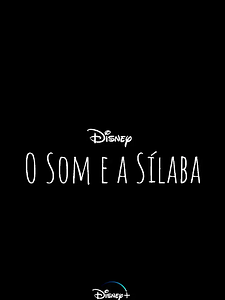 Cartel de O Som e a Sílaba Temporada 1