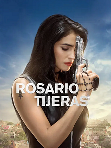 Cartel de Rosario Tijeras Temporada 1