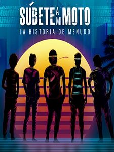 Cartel de Subete a Mi Moto —The History of Menudo Temporada 1