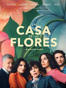 Cartel de La casa de las flores Temporada 1