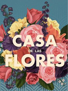 Cartel de La casa de las flores Temporada 2