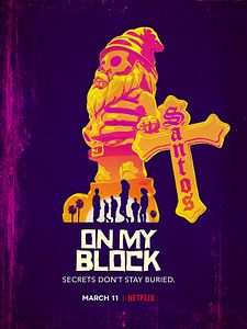Cartel de On My Block Temporada 3