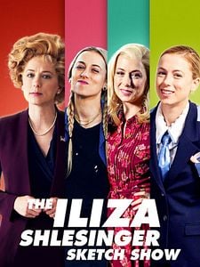 Cartel de The Iliza Shlesinger Sketch Show Temporada 1