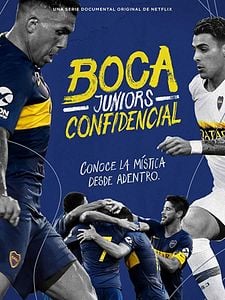 Cartel de Boca Juniors Confidencial Temporada 1