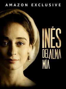 Cartel de Inés del alma mía Temporada 1