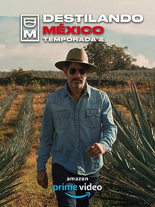 Cartel de Destilando México Temporada 2