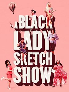 Cartel de A Black Lady Sketch Show Temporada 3