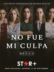 Cartel de No fue mi culpa: México Temporada 1