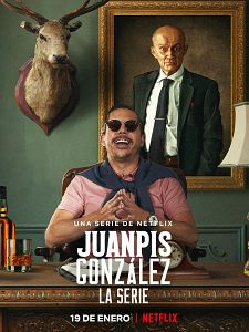 Cartel de Juanpis González - La serie Temporada 1