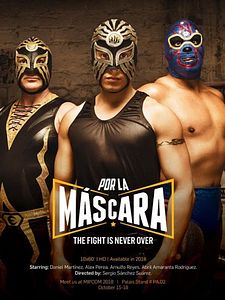 Cartel de Por La Máscara Temporada 1