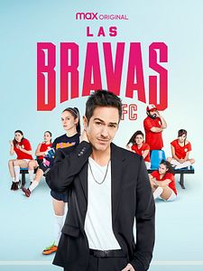 Cartel de Las Bravas FC Temporada 1