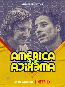 Cartel de América vs América Temporada 1