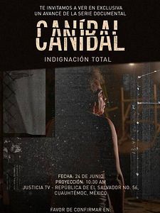 Cartel de Caníbal: Indignación Total Temporada 1