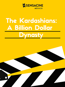 Cartel de The Kardashians: A Billion Dollar Dynasty Temporada 1