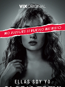 Cartel de Ellas soy yo, Gloria Trevi Temporada 1