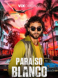 Cartel de Paraíso Blanco Temporada 2
