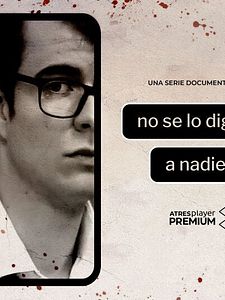 Cartel de No se lo digas a nadie Temporada 1