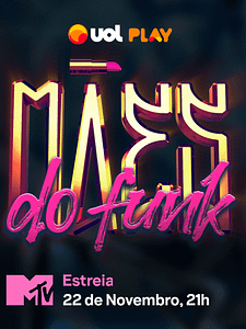 Cartel de Mães do Funk Temporada 1