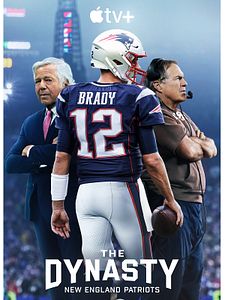 Cartel de The Dynasty: New England Patriots Temporada 1