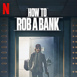 Foto Cómo robar un banco