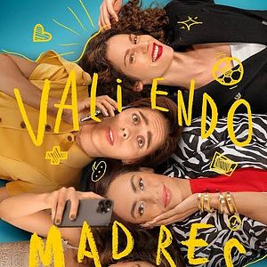 Foto Valiendo Madres