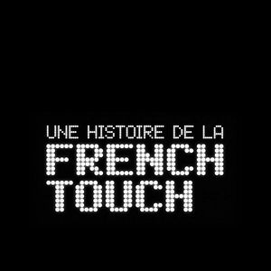 Foto Une Histoire de la French Touch