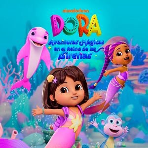 Foto DORA: Aventuras Mágicas En El Reino De Las Sirenas