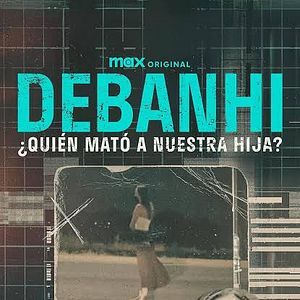 Foto Debanhi Escobar ¿Quién mató a nuestra hija?