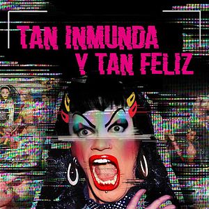 Foto Tan inmunda y tan feliz