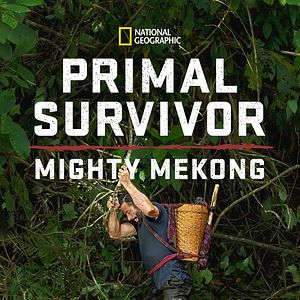 Foto Primal Survivor: Mighty Mekong