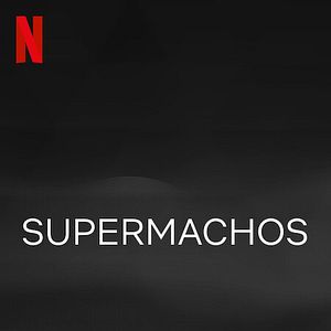 Foto SUPERMACHOS