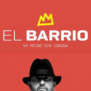 Foto El Barrio: Un reino sin corona