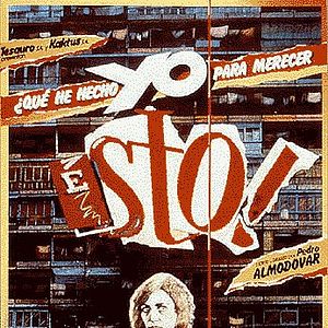 Foto ¿Qué he hecho yo para merecer esto?