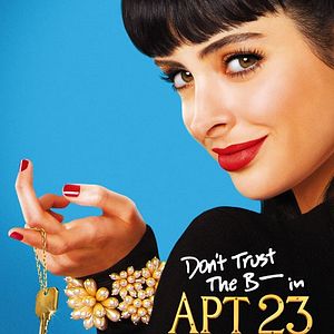 Foto Don't Trust The B---- in Apartment 23