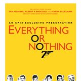 Foto Everything or Nothing: The Untold Story of 007