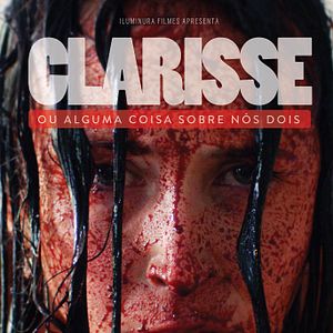 Foto Clarisse ou Alguma Coisa Sobre Nós Dois