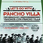 Foto ¡Vámonos con Pancho Villa!