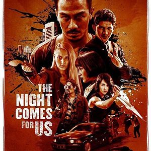 Foto The Night Comes For Us