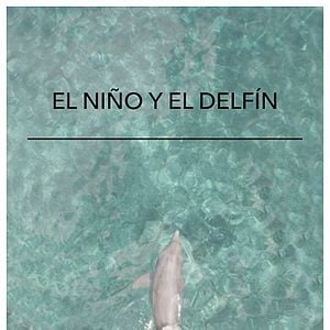 Foto El niño y el delfín