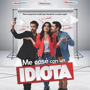 Foto Me casé con un idiota