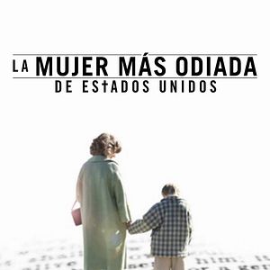 Foto La mujer más odiada de Estados Unidos