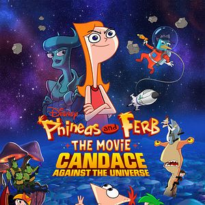 Foto Phineas and Ferb The Movie: Candace Against the Universe